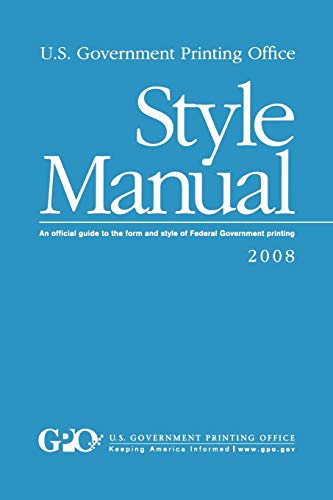 Stock image for U.S. Government Printing Office Style Manual: An official guide to the form and style of Federal Government printing for sale by ThriftBooks-Atlanta