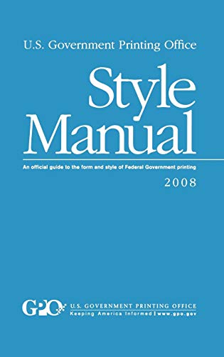 Beispielbild fr U.S. Government Printing Office Style Manual: An official guide to the form and style of Federal Government printing zum Verkauf von HPB-Red