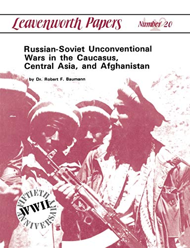 Beispielbild fr Russian-Soviet Unconventional Wars in the Caucasus, Central Asia, and Afghanistan zum Verkauf von Books From California