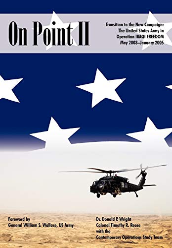 9781907521881: On Point II: Transition to the New Campaign: The United States Army in Operation Iraqi Freedom, May 2003-January 2005