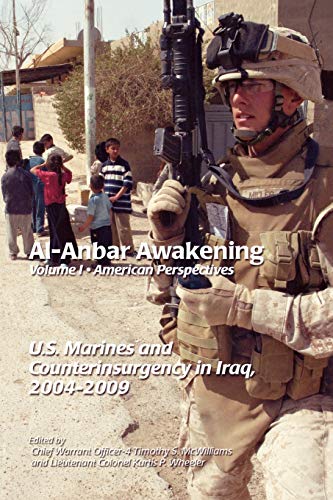 9781907521966: Al-Anbar Awakening: American Perspectives (Volume I)