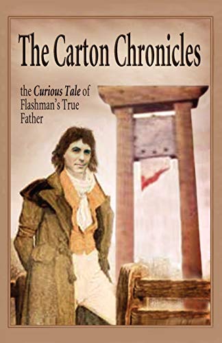 Beispielbild fr The Carton Chronicles: The Curious Tale of Flashman's True Father (Aziloth Books) zum Verkauf von WorldofBooks