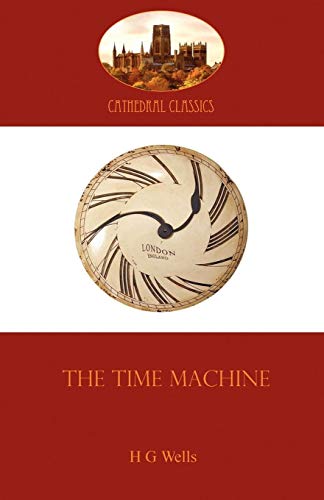 9781907523021: The Time Machine (Cathedral Classics)