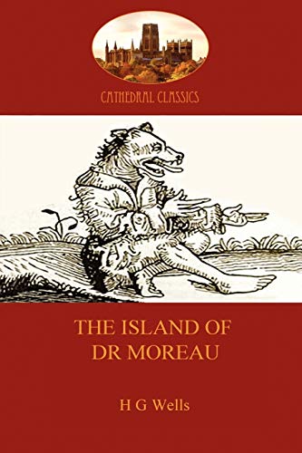 Beispielbild fr The Island of Dr Moreau: a cautionary tale of souless science (Aziloth Books) (Cathedral Classics) zum Verkauf von Lucky's Textbooks