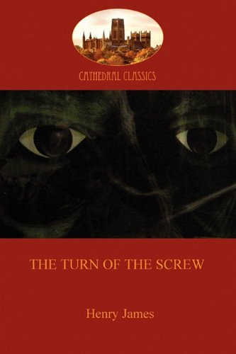 Imagen de archivo de The Turn of the Screw: An Intriguing Amalgam of Ghost Story and Pyschological Thriller (Aziloth Books) a la venta por ThriftBooks-Atlanta