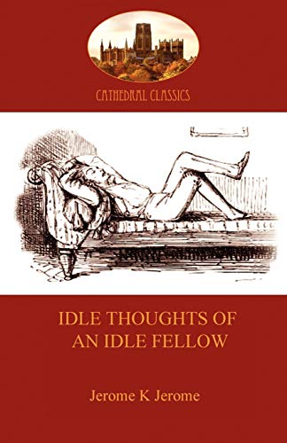 9781907523359: Idle Thoughts of an Idle Fellow: a humourous take on mundane topics (Aziloth Books)