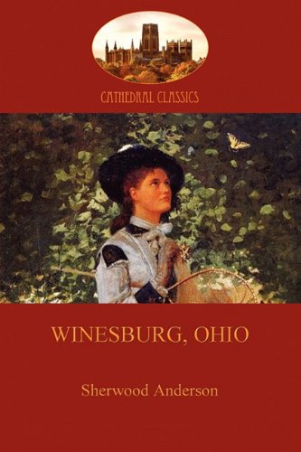 Beispielbild fr Winesburg, Ohio (Aziloth Books) zum Verkauf von HPB-Movies