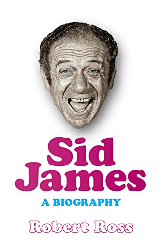 Smasher: The Life of Sid James (9781907532160) by Ross, Robert