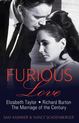 Beispielbild fr Furious Love: Elizabeth Taylor, Richard Burton and the Marriage of the Century zum Verkauf von WorldofBooks