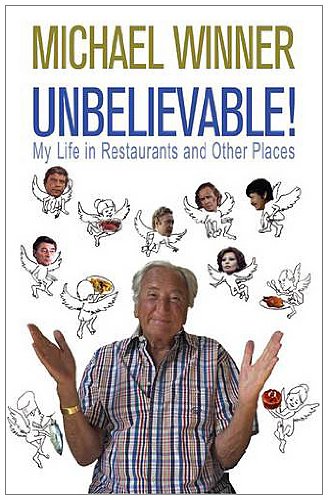 Imagen de archivo de Unbelievable!: My Life in Restaurants and Other Places a la venta por WorldofBooks