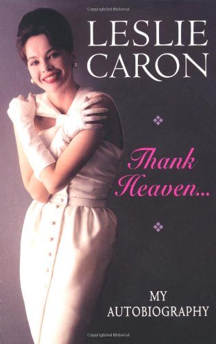 9781907532337: Thank Heaven...: My Autobiography