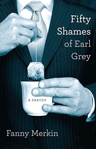 Beispielbild fr Fifty Shames of Earl Grey: A Parody zum Verkauf von WorldofBooks