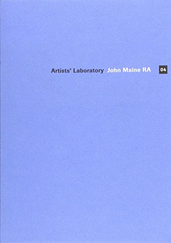 ARTISTS' LABORATORY 04 - JOHN MAINE /ANGLAIS (9781907533136) by MAINE JOHN