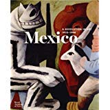 Stock image for Mexico: A Revolution in Art, 1910-1940 for sale by WorldofBooks