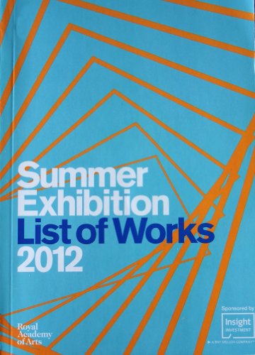Stock image for Summer Exhibition List of Works 2012 : The 244th Royal Academy of Arts Summer Exhibition 4 June - 12 August 2012 for sale by AwesomeBooks