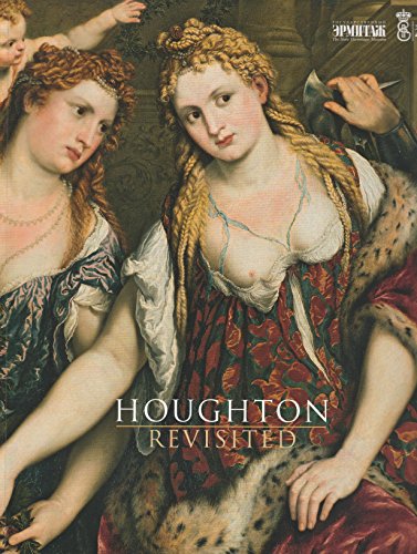 9781907533730: Houghton Revisited, The Walpole Masterpieces from Catherine the Great's Hermitage,