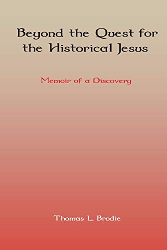 Stock image for Beyond the Quest for the Historical Jesus: Memoir of a Discovery for sale by WorldofBooks