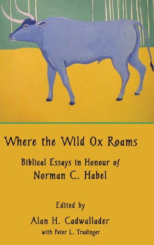 Imagen de archivo de Where the Wild Ox Roams: Biblical Essays in Honour of Norman C. Habel (Hebrew Bible Monographs) a la venta por Friends Of Bridgeport Public Library