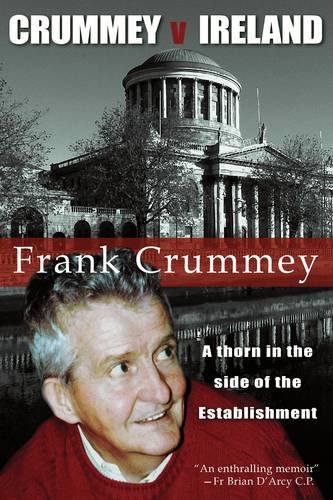 Stock image for Crummey V Ireland: Thorn in the Side of the Establishment for sale by Books Unplugged