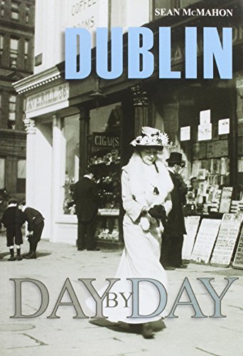Stock image for Dublin Day by Day for sale by Walled City Books