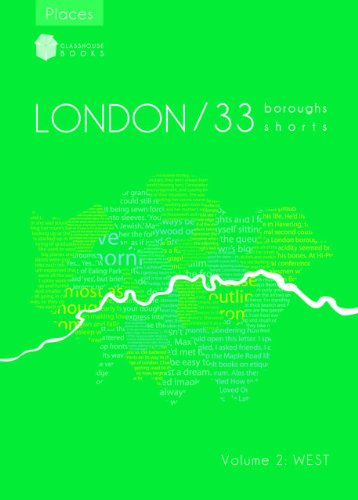 Beispielbild fr 33 West (London 33 Boroughs Shorts): 33 Boroughs, 33 Shorts, 1 London zum Verkauf von WorldofBooks