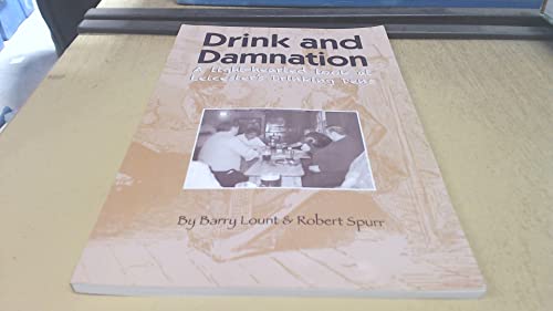 Imagen de archivo de Drink and Damnation: A Light-Hearted Look at Leicester's Drinking Dens a la venta por WorldofBooks