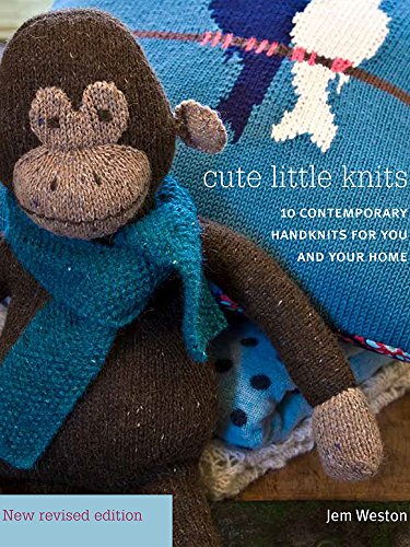 Beispielbild fr Cute Little Knits: 10 Contemporary Handknits for You and Your Home zum Verkauf von WorldofBooks