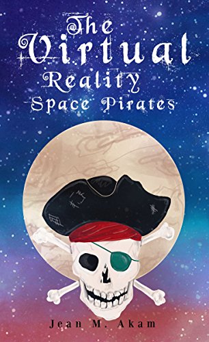 Stock image for The Virtual Reality Space Pirates for sale by WorldofBooks