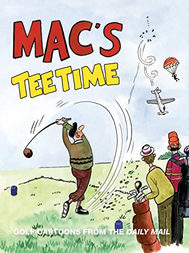 Stock image for MAC's Tee Time: Golf Cartoons from the Daily Mail for sale by WorldofBooks