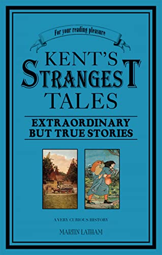 Stock image for Kent's Strangest Tales for sale by ThriftBooks-Atlanta