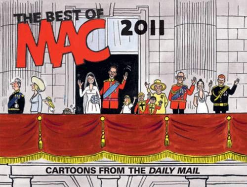 9781907554377: The Best of MAC 2011: Cartoons from the Daily Mail