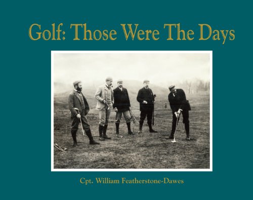 Beispielbild fr Golf: Those Were the Days zum Verkauf von WorldofBooks