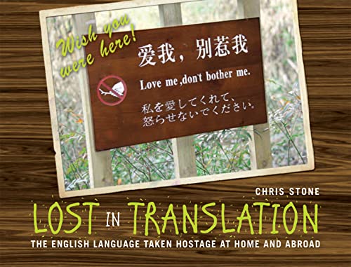 Imagen de archivo de Lost in Translation: The English Language Taken Hostage at Home and Abroad a la venta por SecondSale