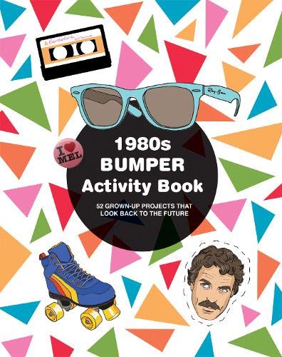 Imagen de archivo de 1980s Bumper Activity Book: 52 Grown Up Projects that look Back to the Future a la venta por WorldofBooks