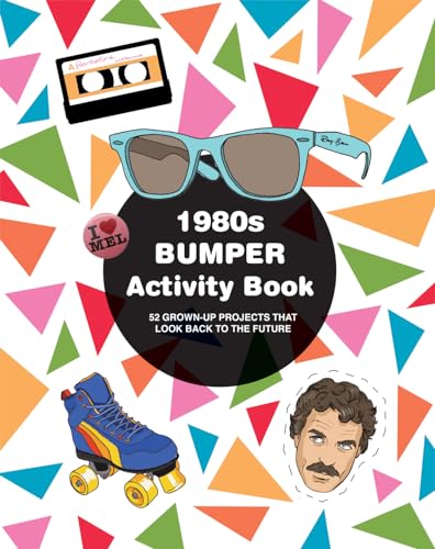 Stock image for 1980s Bumper Activity Book: 52 Grown Up Projects That Look Back to the Future for sale by AwesomeBooks