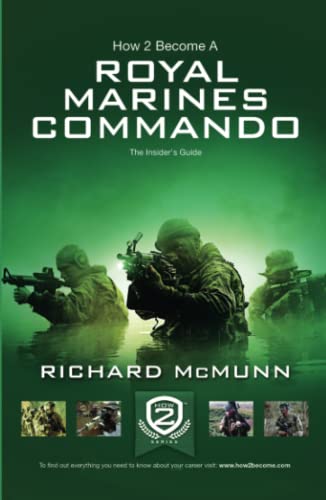 Stock image for How To Become a Royal Marines Commando: The Insider's Guide [Updated for 2023] (How2become Series) for sale by WorldofBooks