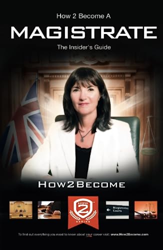 9781907558078: How 2 Become a Magistrate: The Insiders Guide