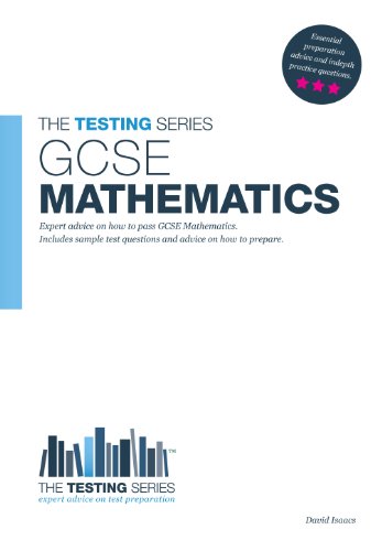 9781907558146: GCSE Mathematics: How to Pass it with High Grades - Sample Test Questions and Answers (Testing Series)