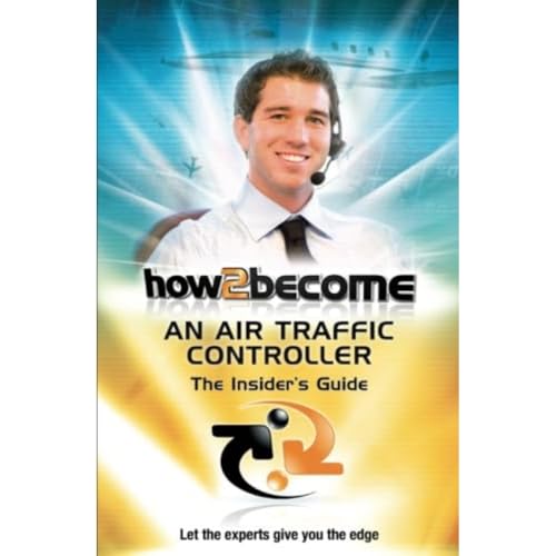 Beispielbild fr How To Become An Air Traffic Controller:: The Insider's Guide: 1 (How2become Series) zum Verkauf von WorldofBooks