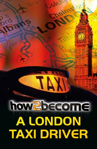 9781907558313: How To Become A London Taxi Driver
