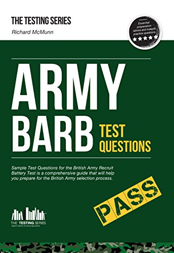 Beispielbild fr Army BARB Test Questions: Sample Test Questions for the British Army Recruit Battery Test is a comprehensive guide that will help you prepare for the . Army selection process.: 1 (Testing Series) zum Verkauf von WorldofBooks