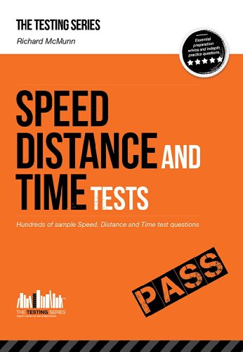 Stock image for Speed, Distance and Time Tests: Hundreds of sample Speed, Distance and Time test questions (Testing Series) for sale by WorldofBooks