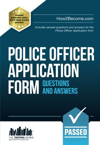 9781907558689: Police Officer Application Form Questions and Answers Workbook: Includes sample questions and answers for the Police Application Form