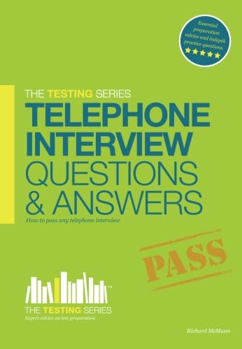 Stock image for The Testing Series Telephone Interview Questions and Answers: How to pass any telephone interview: 1 for sale by WorldofBooks