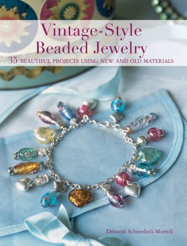 Beispielbild fr Vintage-Style Beaded Jewelry : 35 beautiful projects using new and old Materials zum Verkauf von Better World Books