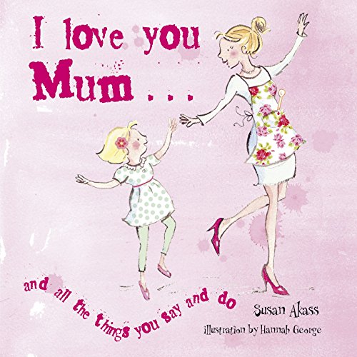 Stock image for I Love You Mum for sale by Better World Books