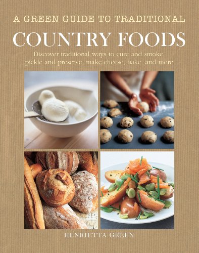 Stock image for A Green Guide to Country Foods for sale by Better World Books