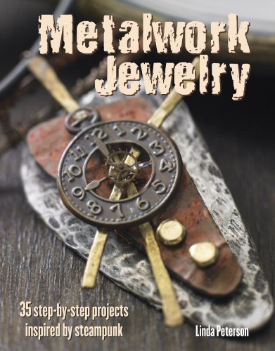 Beispielbild fr Metalwork Jewelry : 35 Step-By-step Projects Inspired by Steampunk zum Verkauf von Better World Books