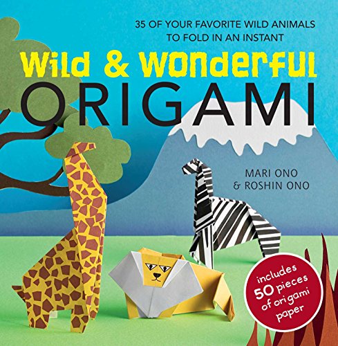 9781907563560: Wild & Wonderful Origami: 35 of your favourite wild animals to fold in an instant