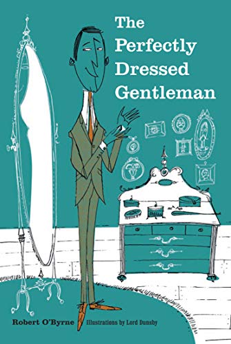 Stock image for The Perfectly Dressed Gentleman for sale by WorldofBooks